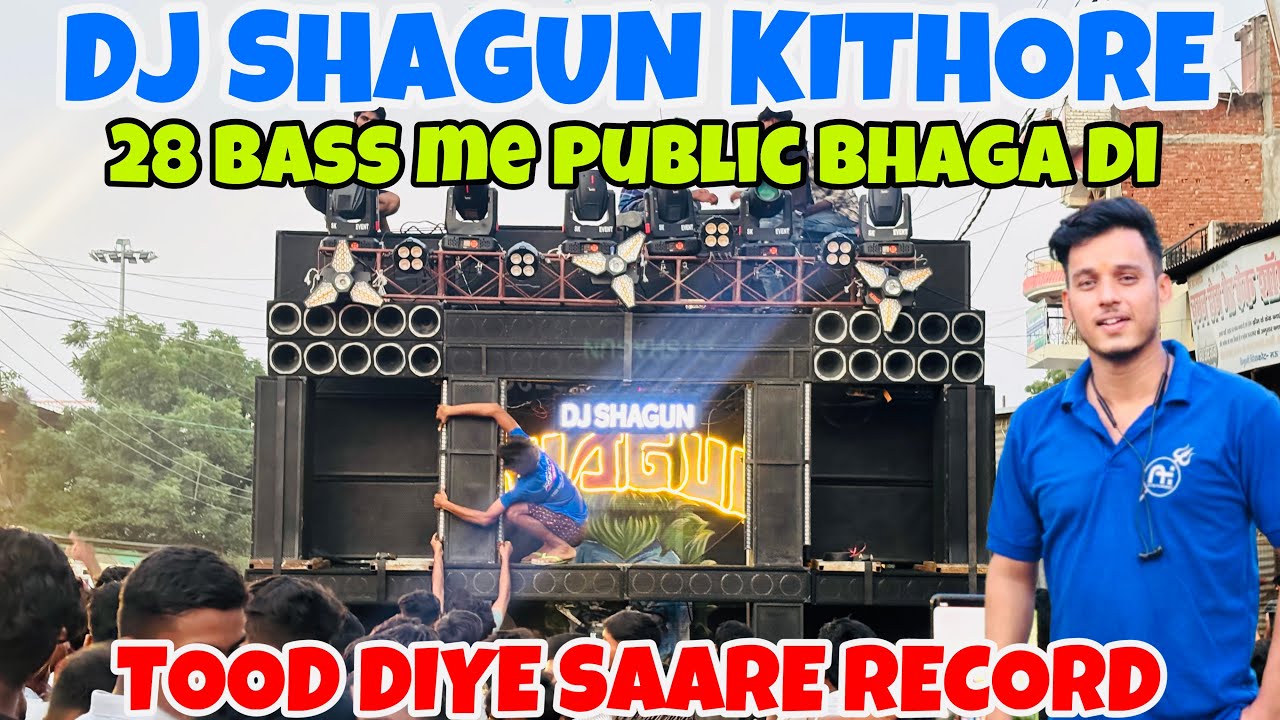 DJ SHAGUN KITHORE SOUND TESTING HOGYI PUBLIC DEWANI 😍🔊