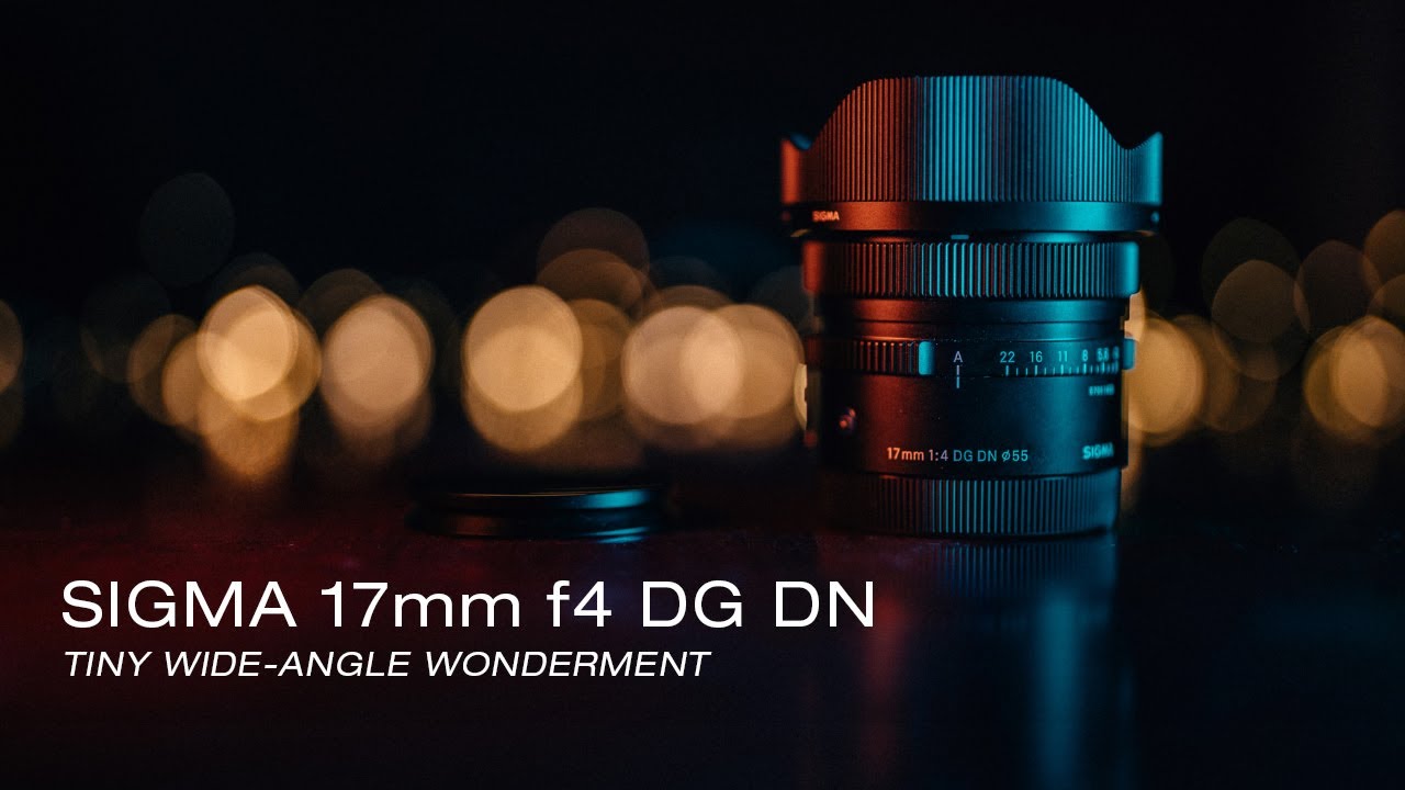 Sigma 17mm f4 DG DN - Tiny Ultra Wide Angle Lens that Packs a REAL PUNCH