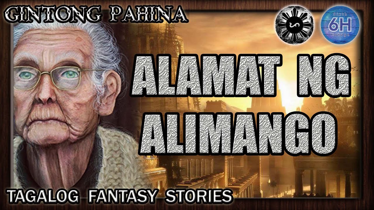 ALAMAT NG ALIMANGO - TAGALOG FANTASY STORIES
