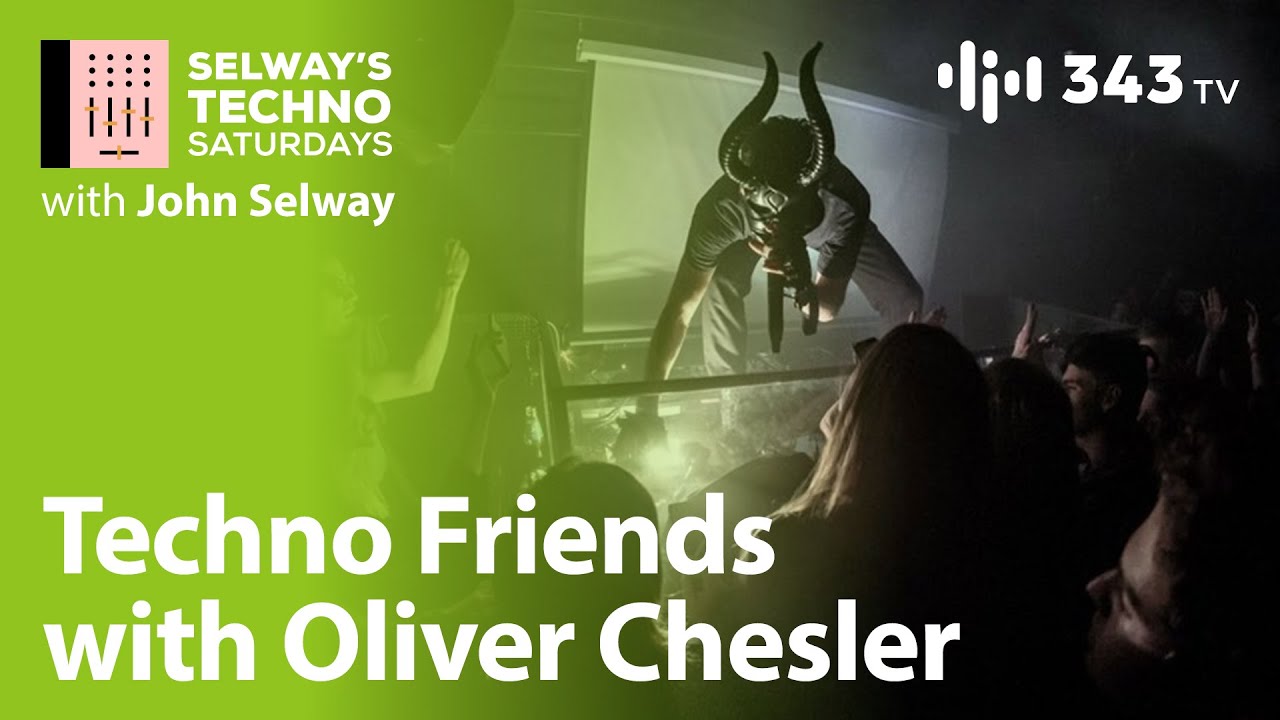 Techno Friends featuring Oliver Chesler aka The Horrorist  | Selway's Techno Saturdays