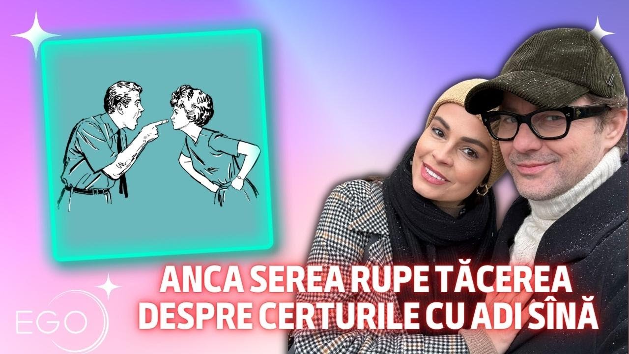 Anca Serea și Adi Sînă, certuri furtunoase în cuplu! Ce spune despre gelozie și supărările pe artist