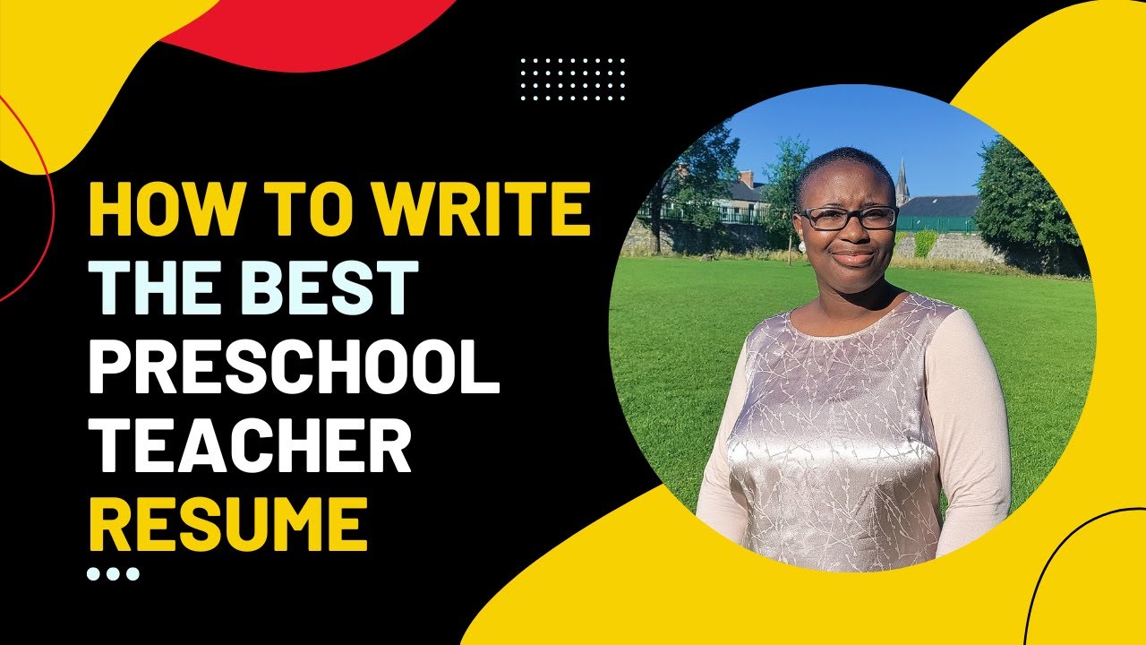 Tips on How to Write a Perfect CV for Preschool Teaching Jobs
