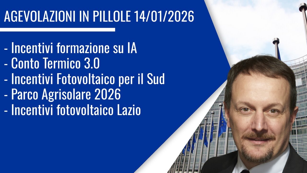 Agevolazioni 2026: Fondimpresa, Conto Termico, Fotovoltaico & altro!