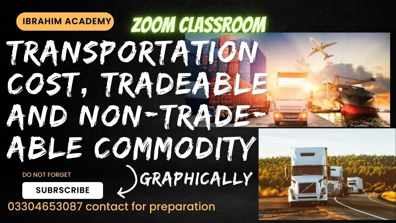 Transportation Cost  and Tradeable vs non-tradeable items || Partial equilibrium analysis
