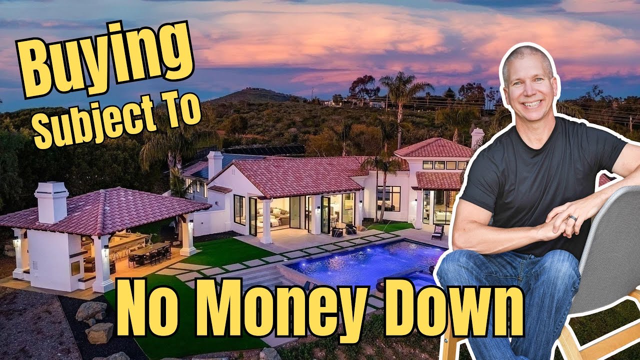 Buying Real Estate 'Subject To' Explained | No Money Down Investing