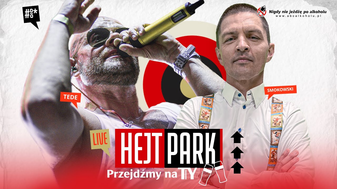 TEDE I SMOKOWSKI - HEJT PARK - PRZEJDŹMY NA TY 254