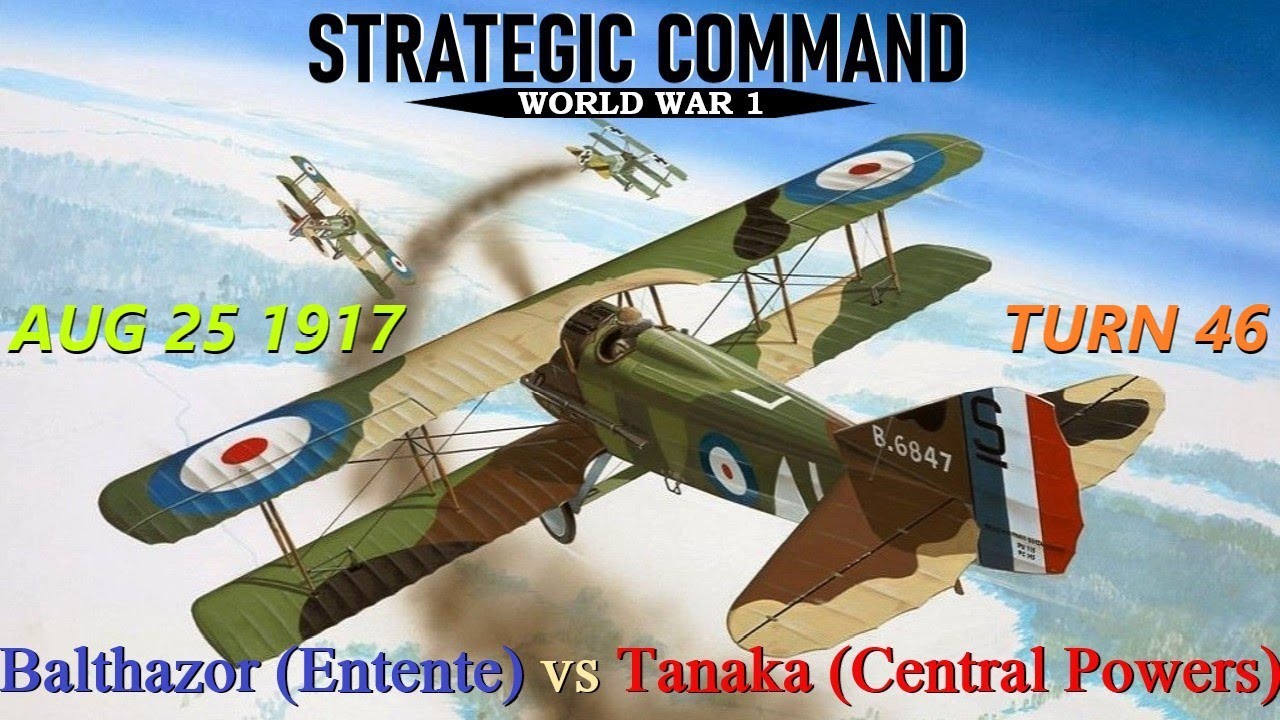 Strategic Command WW1 Turn 46 [Entente] August 25, 1917 Tanaka vs Balthazor [No Narration]