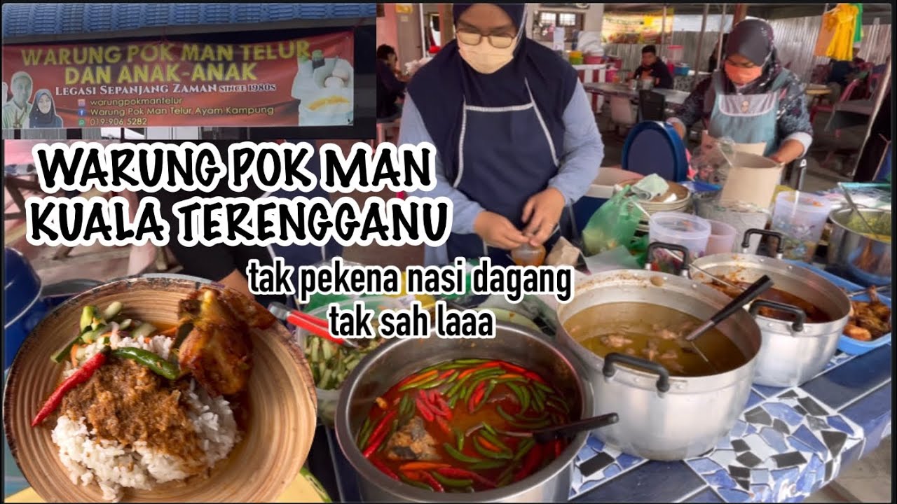 WARUNG POK MAN KUALA TERENGGANU#Nasi dagang nasi kerabu nasi minyak satay mee nasi goreng semua ada.