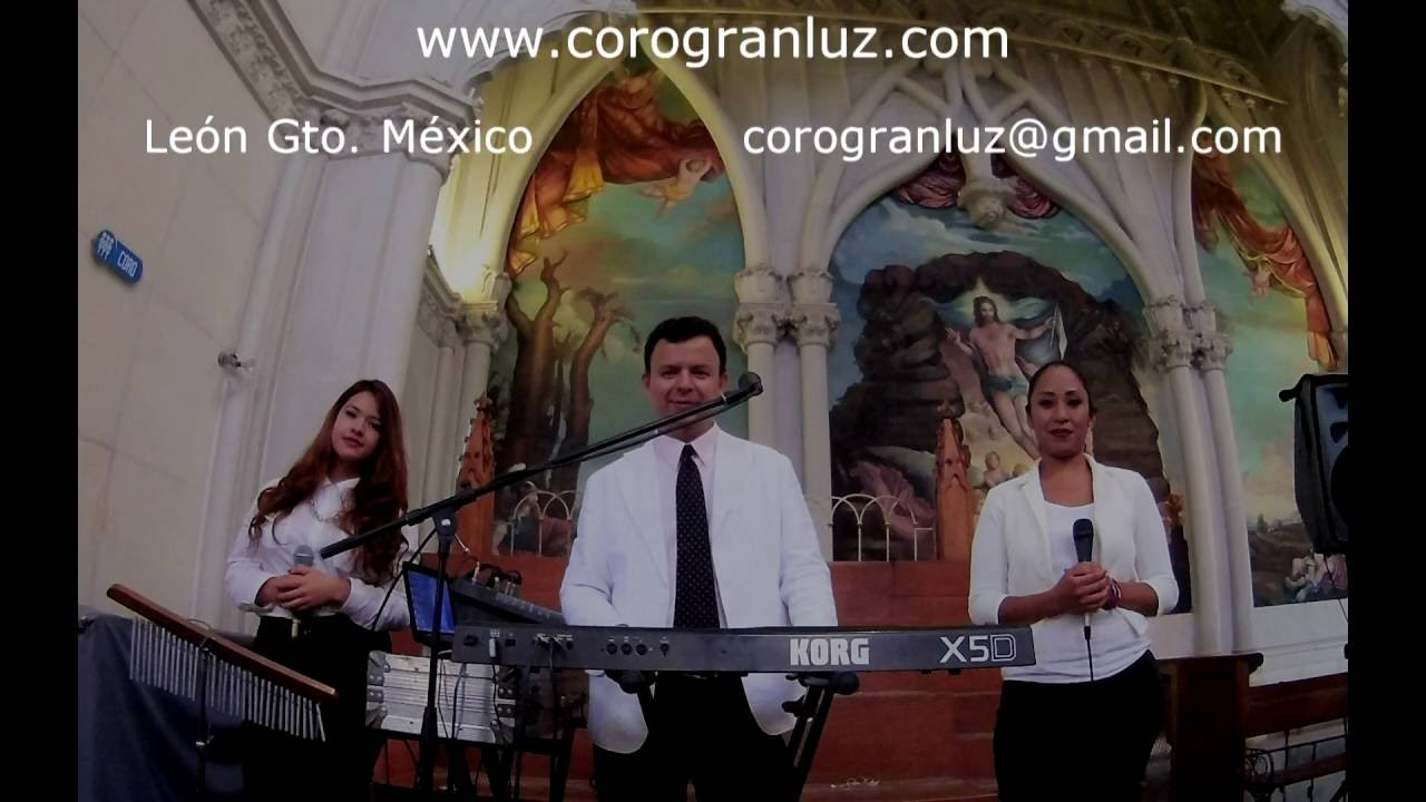 Música para bodas coro GRAN LUZ de León Guanajuato México