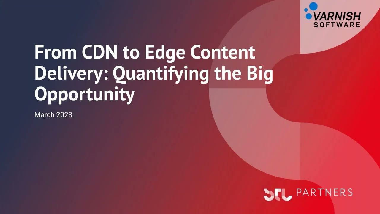 From CDN to Edge Content Delivery  Quantifying the Big Opportunity