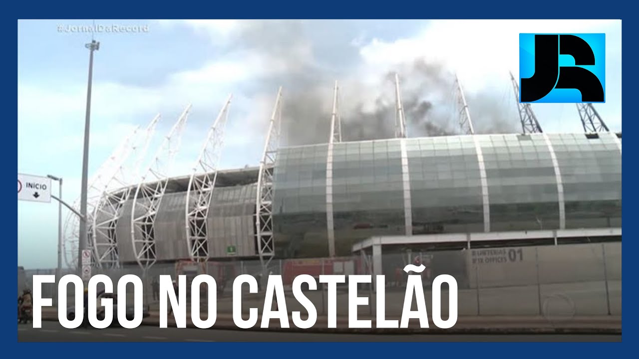 Incêndio atinge o estádio do Castelão em Fortaleza