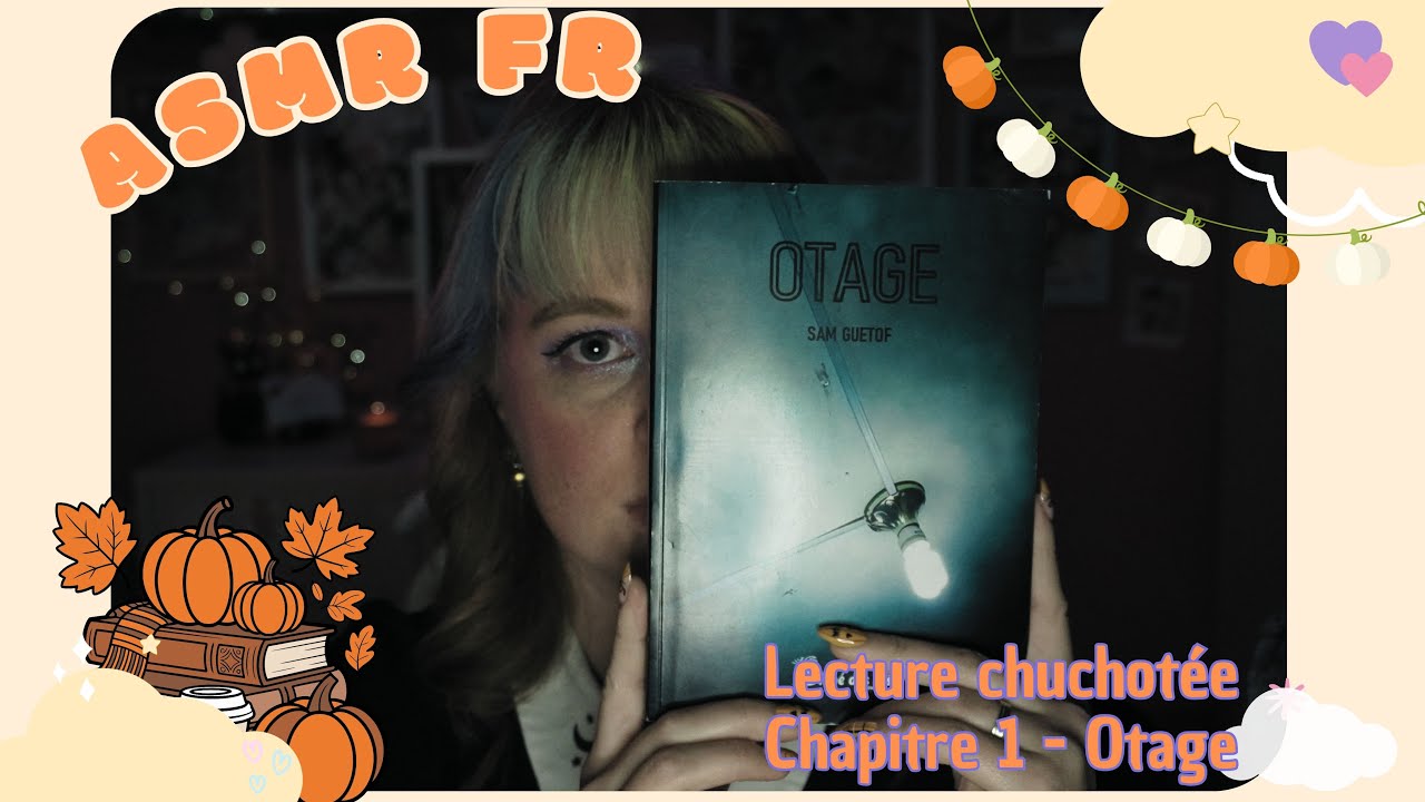 ASMR FR - Lecture chuchotée et revue du livre Otage - par Sam Guetof