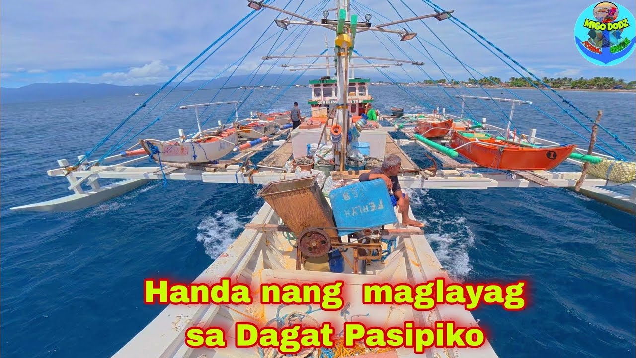Handa nang maglayag sa Dagat Pasipiko Ang bangkang sinasamahan ko