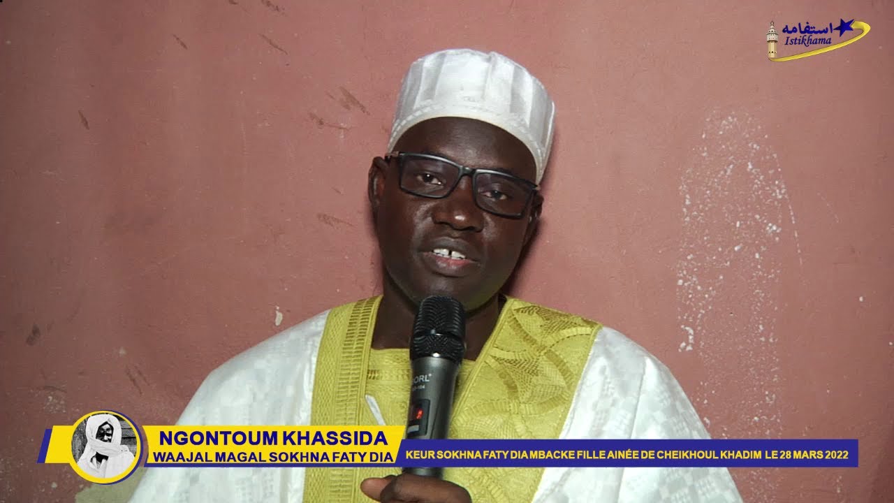 Ngontoum Khassida Waajal Magal Sokhna Faty Dia Mbacké Le 28 Mars 2022 Itv S Abo Mbacké Bassirou Mor