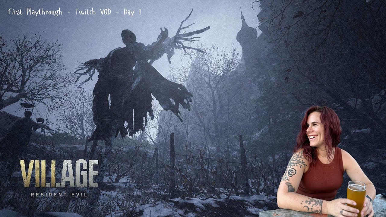Day 1 | Resident Evil Village | First Playthrough [Twitch VOD]