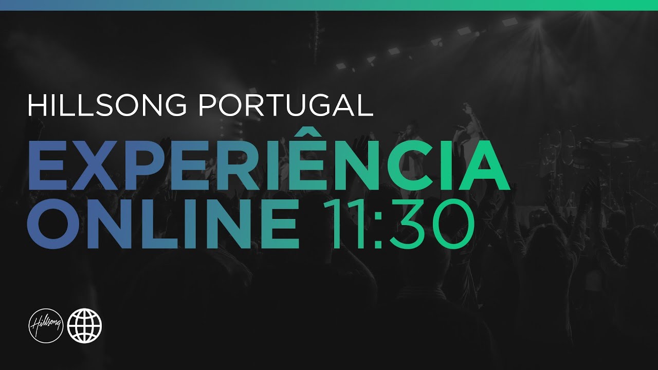 Reunião Domingo de Manhã (11:30) | Hillsong Portugal