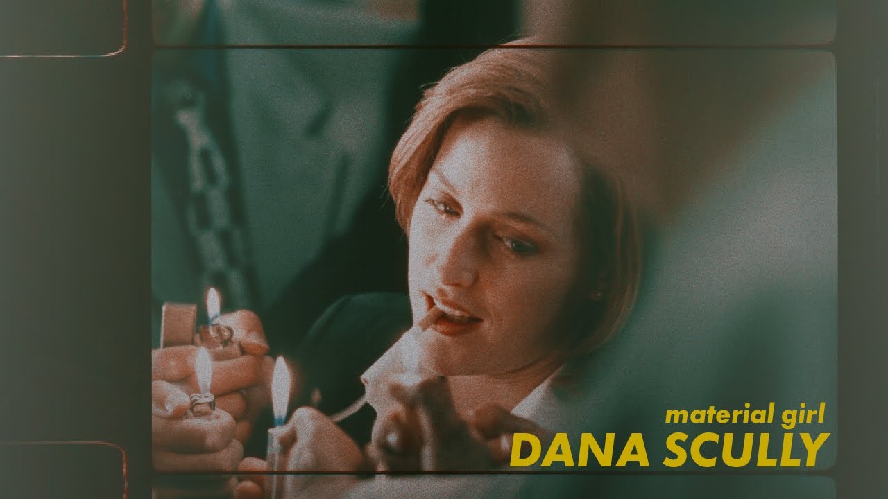 DANA SCULLY / material girl