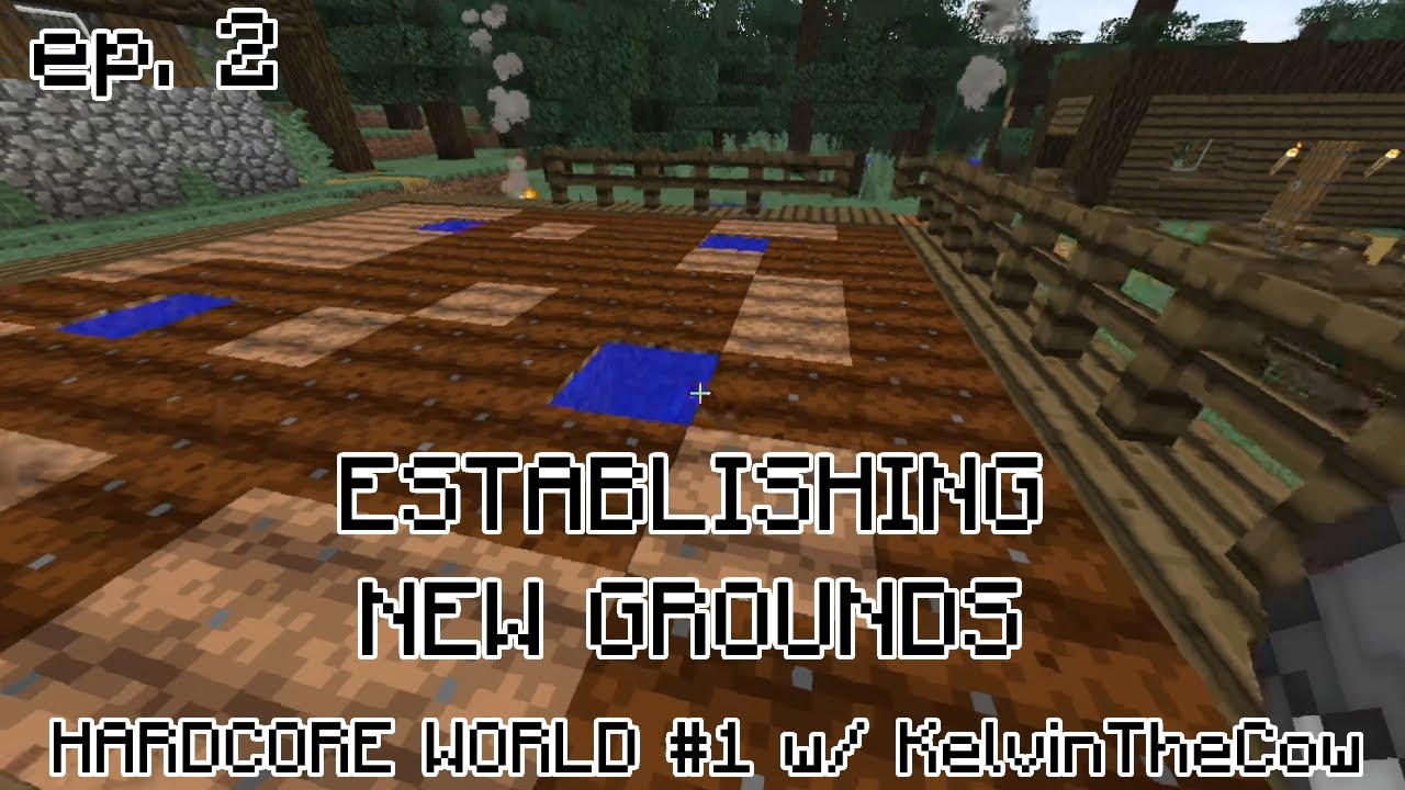 ESTABLISHING NEW GROUNDS | Hardcore MC (world1/part2)