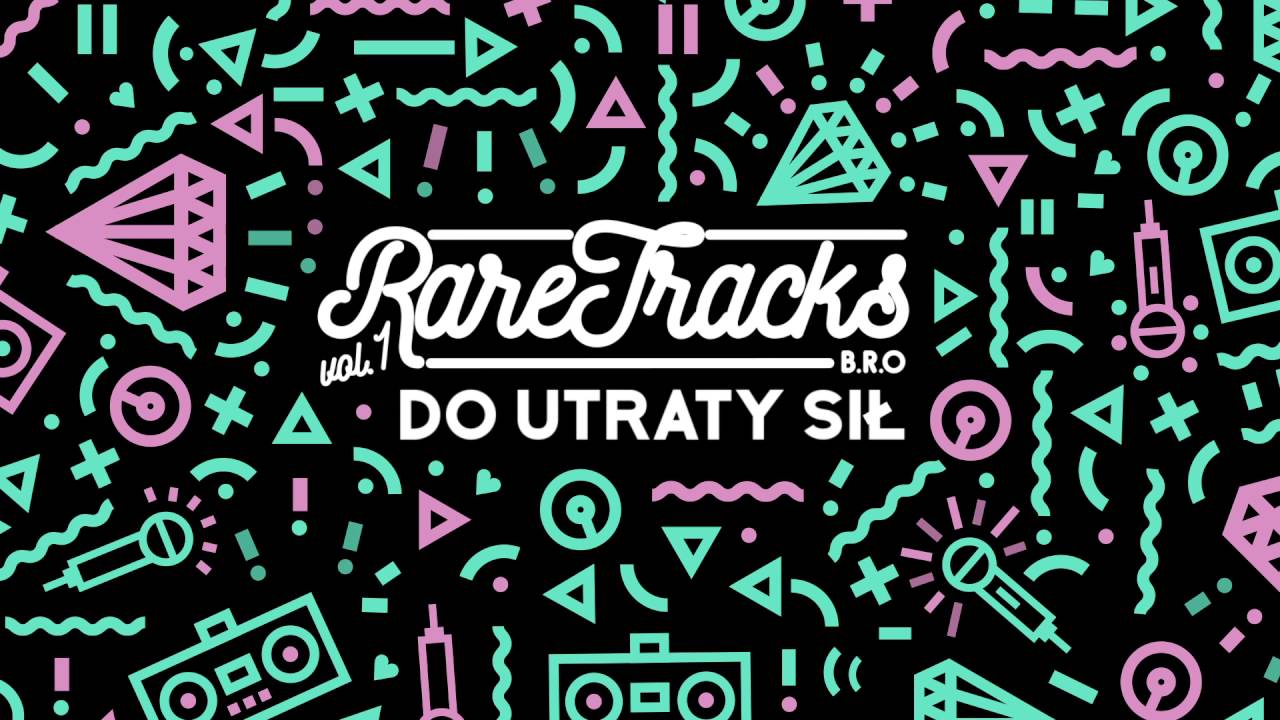 B.R.O &ndash; Do utraty sił (Rare Tracks volume 1) [official audio]