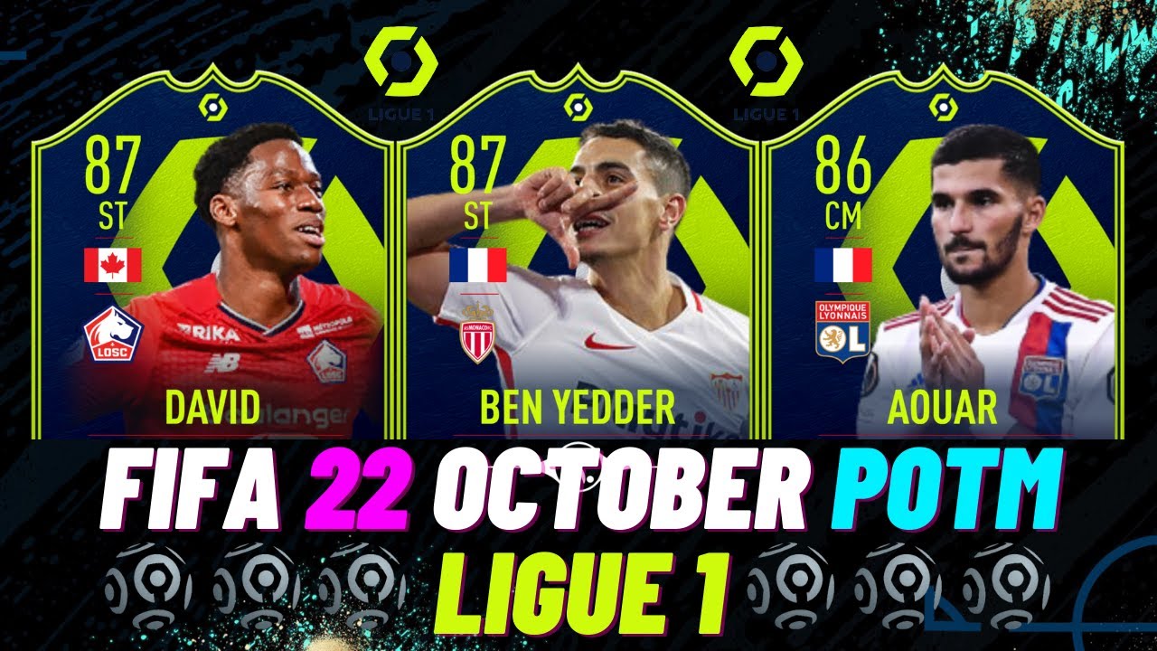 FIFA 22 - OCTOBER LIGUE 1 POTM PREDICTIONS 😱🔥! FT. DAVID, BEN YEDDER, AOUAR #potm