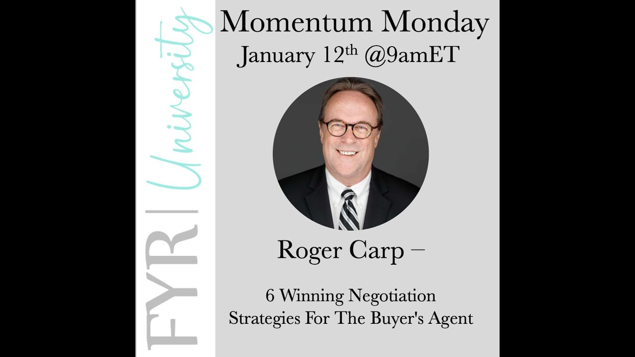The 6 Winning Negotiation Strategies for the Buyers Agent with Roger Carp