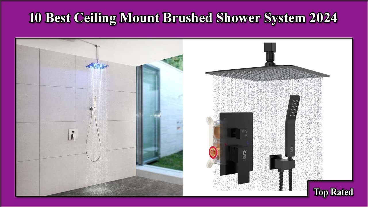 ✅ 10 Best Ceiling Mount Brushed Shower System 2024