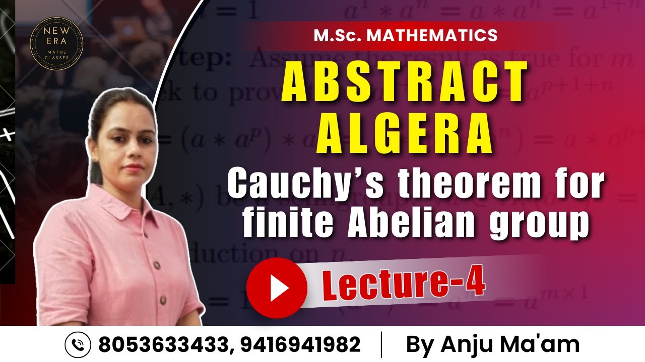 Cauchy's Theorem For Abelian Groups | Abstract Algebra MSc 1st year Maths | New Era Maths Classes