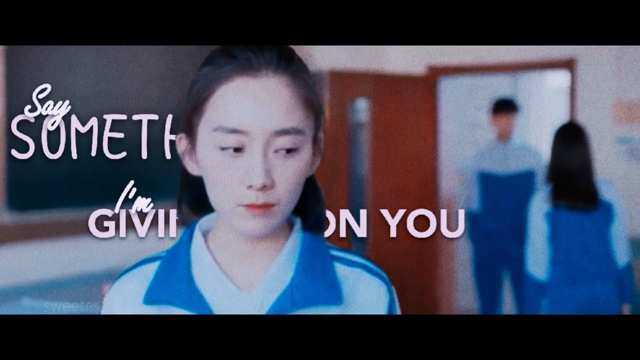 Huai Nan & Lou Zhi — Say something i'm giving up on you | Unrequited Love MV