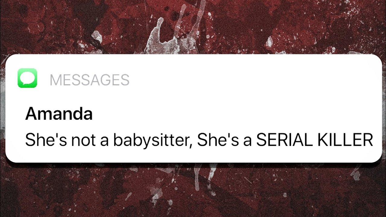 My BABYSITTER is A SERIAL KILLER ~ Scary Texty Stories