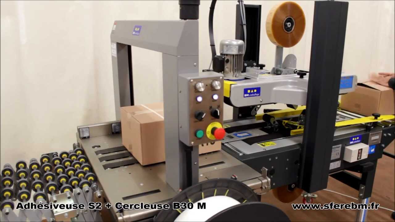 SFERE BM Emballage - Cercleuse BM Emballage B30M et adhésiveuse SIAT S2