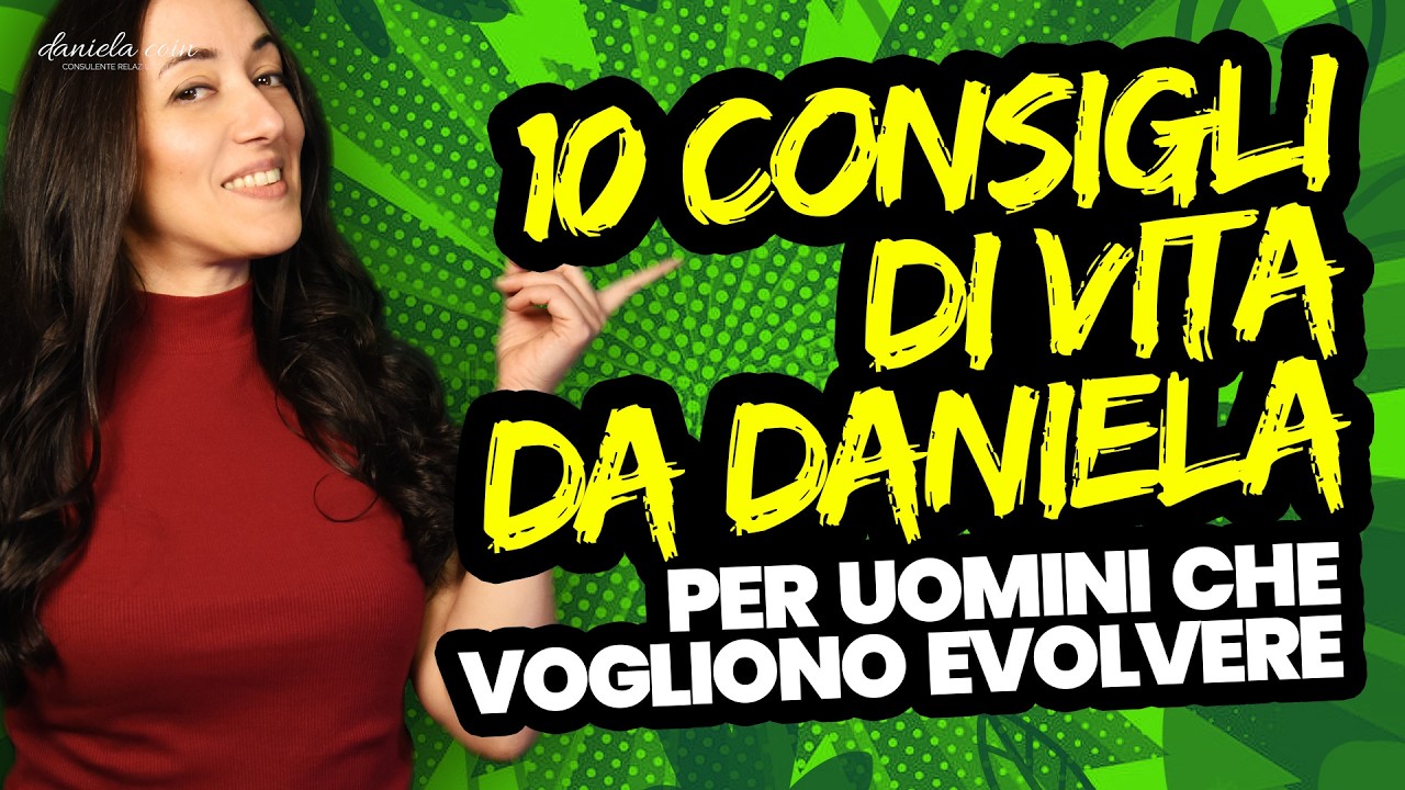 10 Consigli di Vita per Uomini che Vogliono Evolvere | danielacoin.it