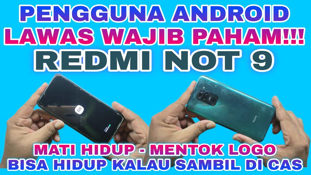 REDMI NOTE 9 MATI HIDUP RESTAR MENTOK LOGO  || BISA HIDUP KALAU SAMBIL DI CAS