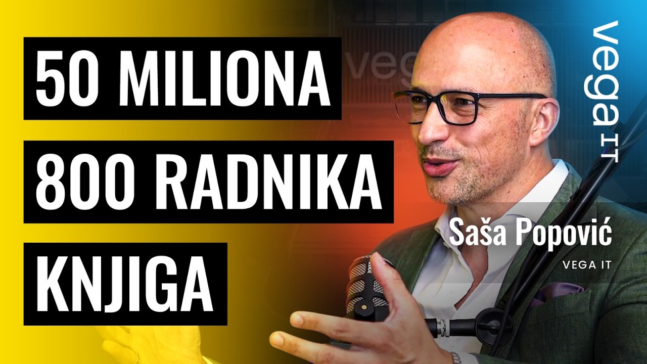 Od rada na građevini do IT firme od 800 zaposlenih | Saša Popović Vega IT | Biznis Priče 150