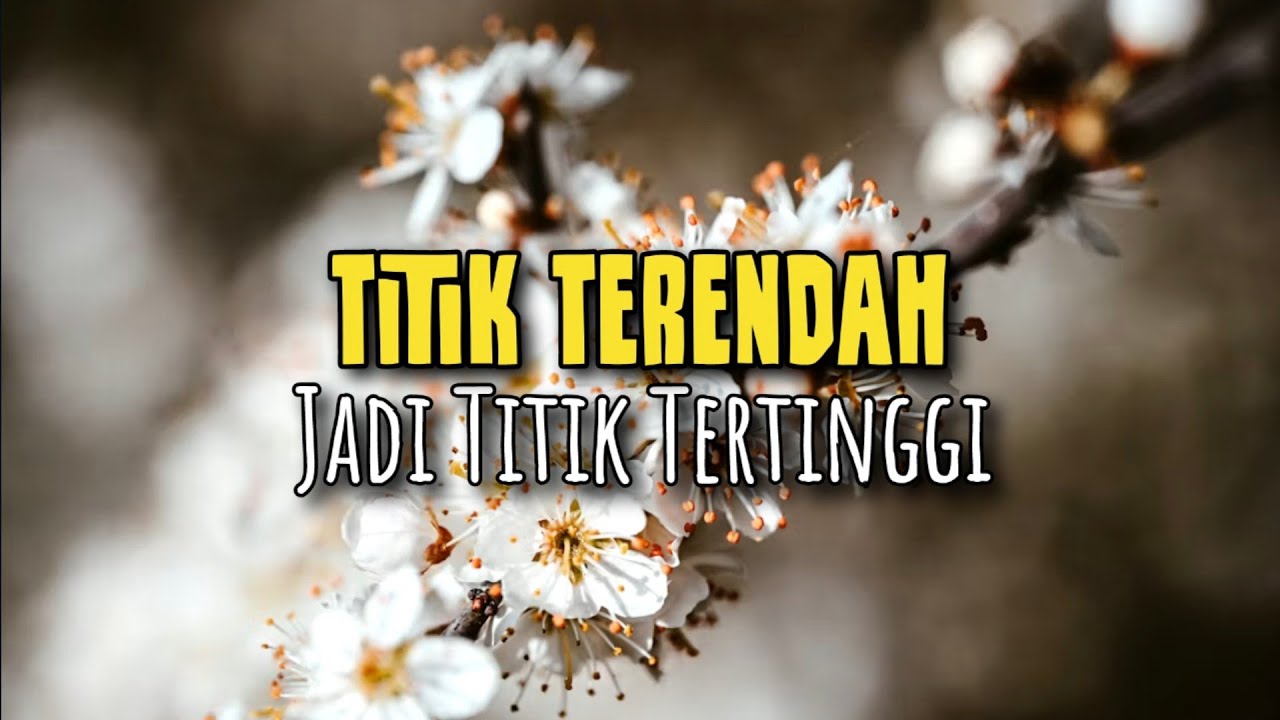 Titik Terendah Jadi Titik Tertinggi - Renungan dan Doa Malam 24 Maret 2026