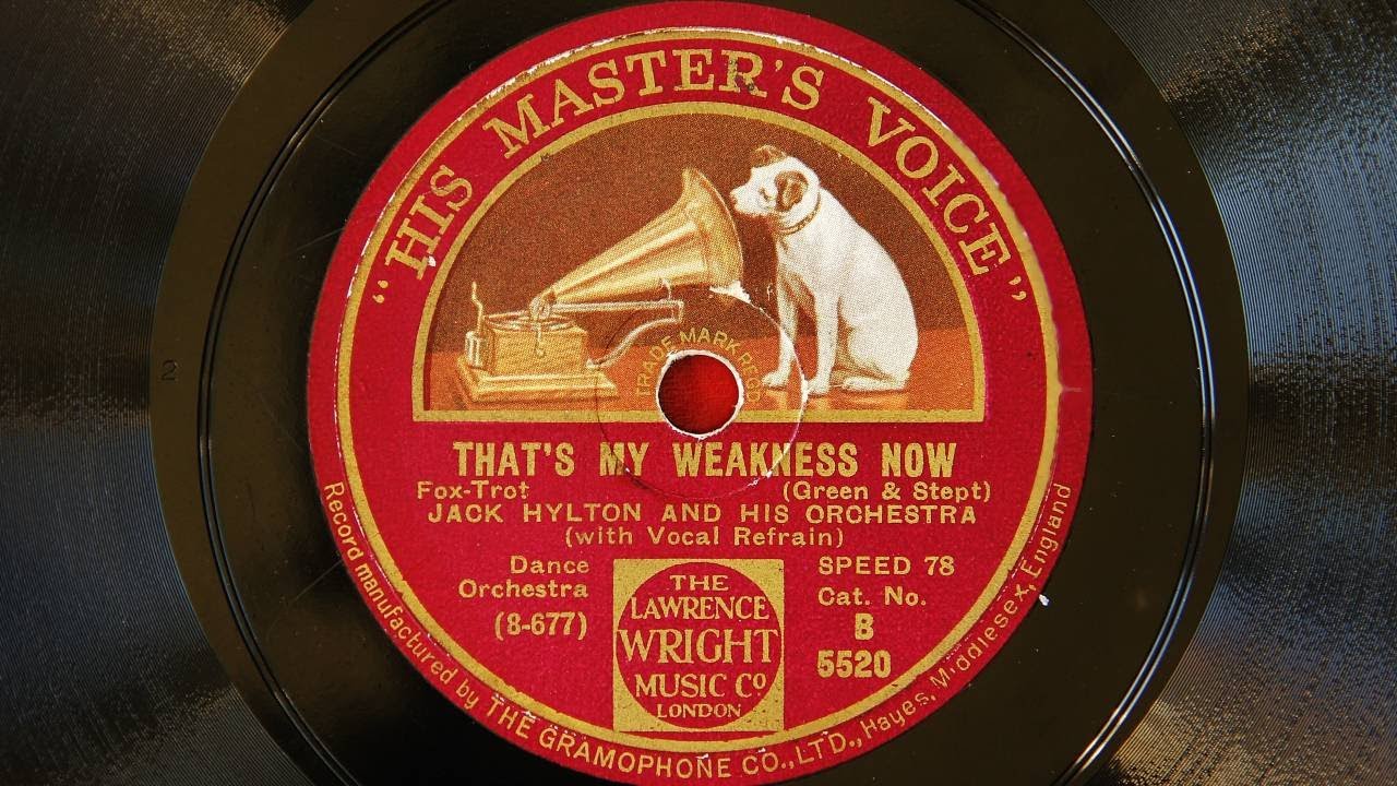 Jack Hylton and His Orchestra - That's My Weakness Now (1928)