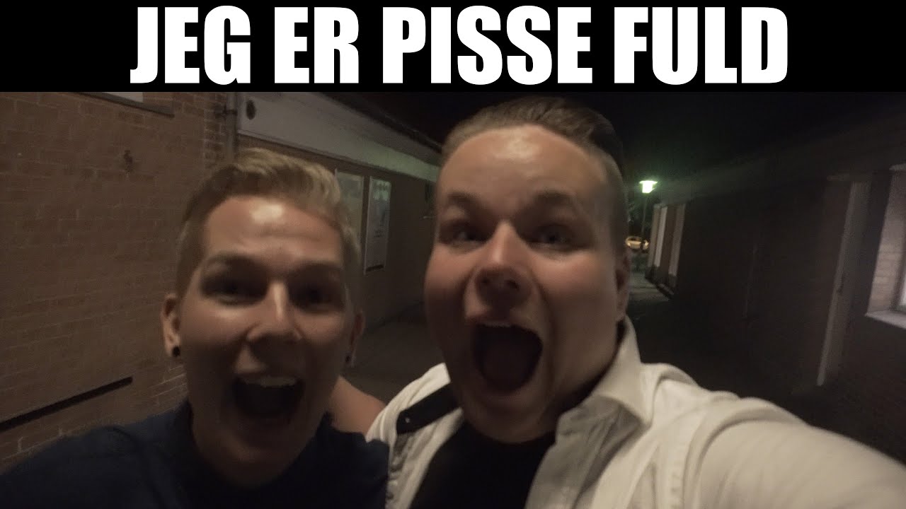 JEG ER PISSE FULD!