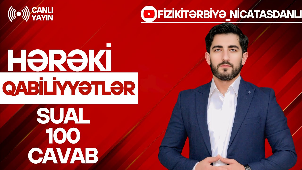 Fiziki Tərbiyə-Hərəki Qabiliyyətilər 100 sual- cavab