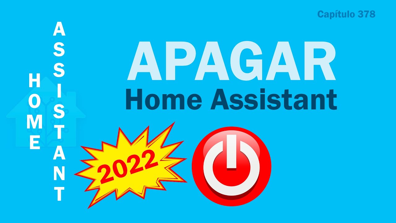 Cómo apagar Home Assistant 2022
