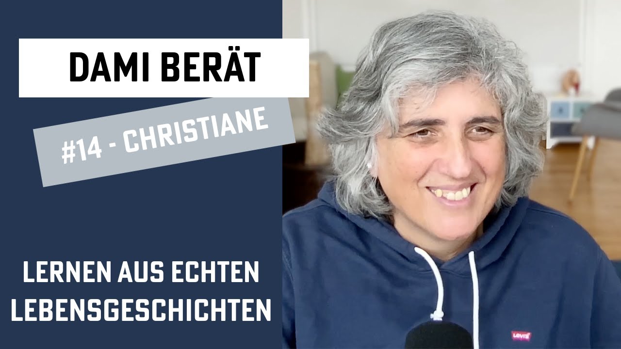 Dami berät - #14 Christiane - Die Hoffnung auf Mutterliebe
