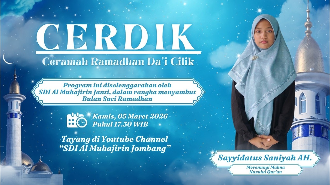 Sayyidatus Saniyah Al Hidayah - Merenungi Makna Nuzulul Qur'an | CERDIK SDI Al Muhajirin Janti