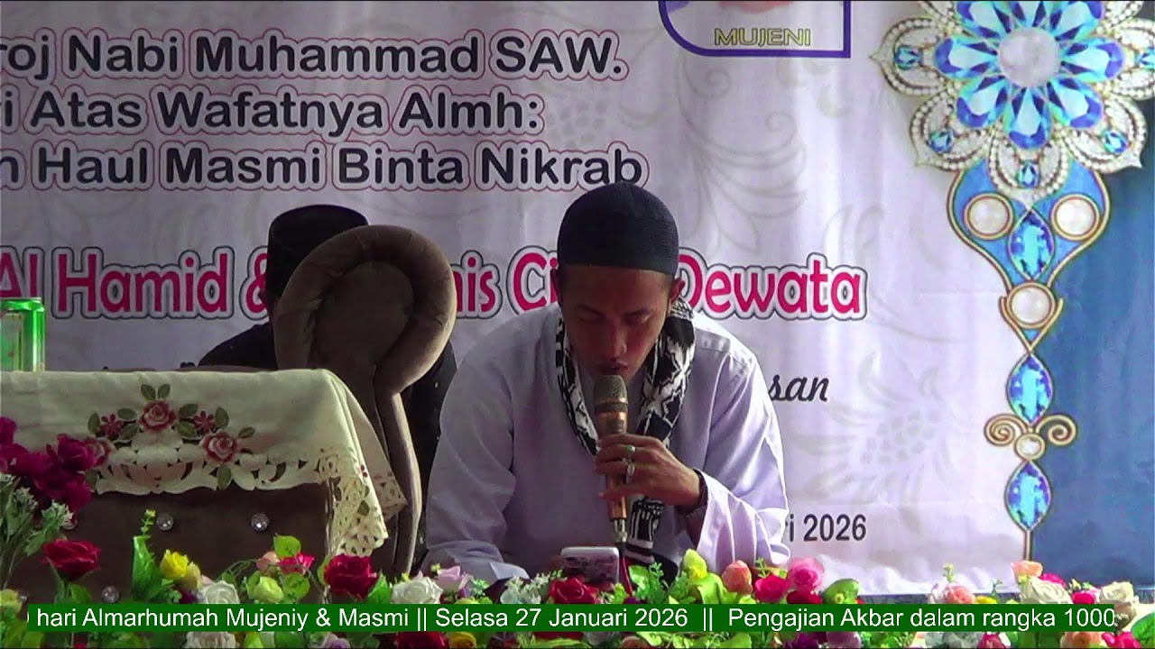 PENGAJIAN 1000 HARI ALMARHUMAH MUJANI & MASMI