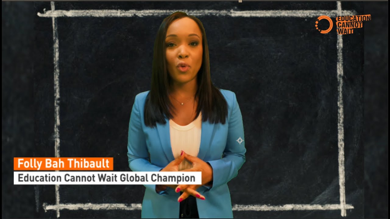 Folly Bah Thibault Appointed as Education Cannot Wait Global Champion