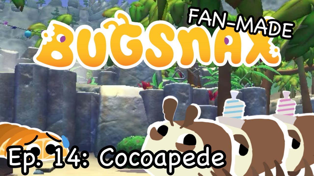 Fan-Made Bugsnax: Episode 14 - Cocoapede