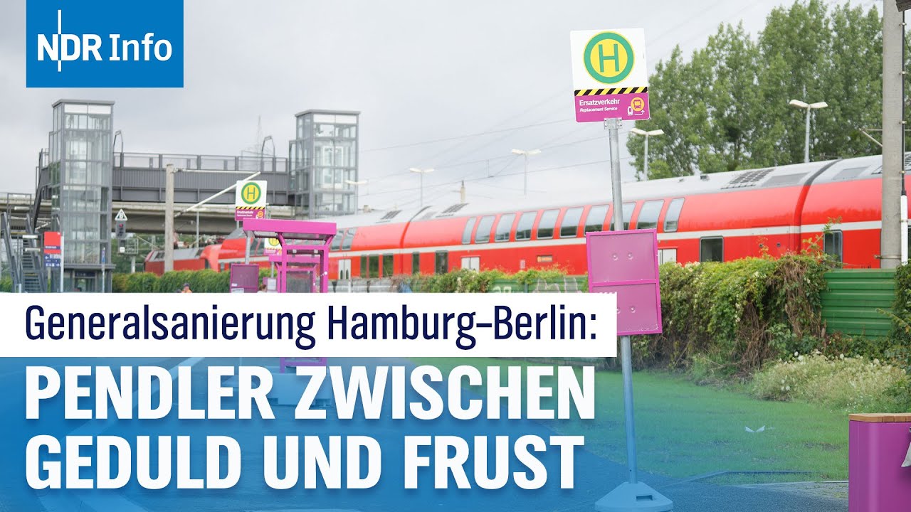 9 Monate Generalsanierung Strecke Hamburg-Berlin: Pendlern droht das Chaos | NDR Info