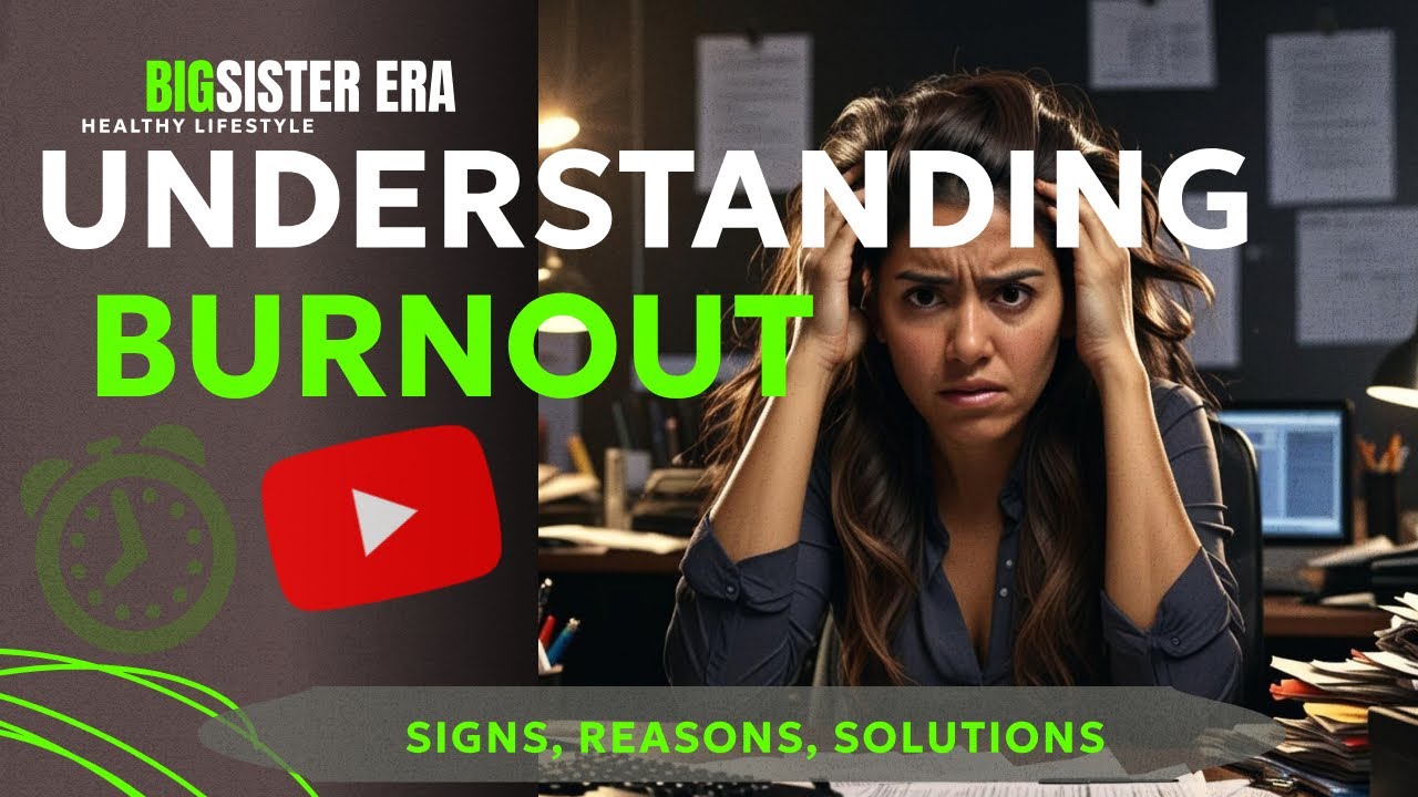Understanding Burnout: Signs, Causes and Solutions