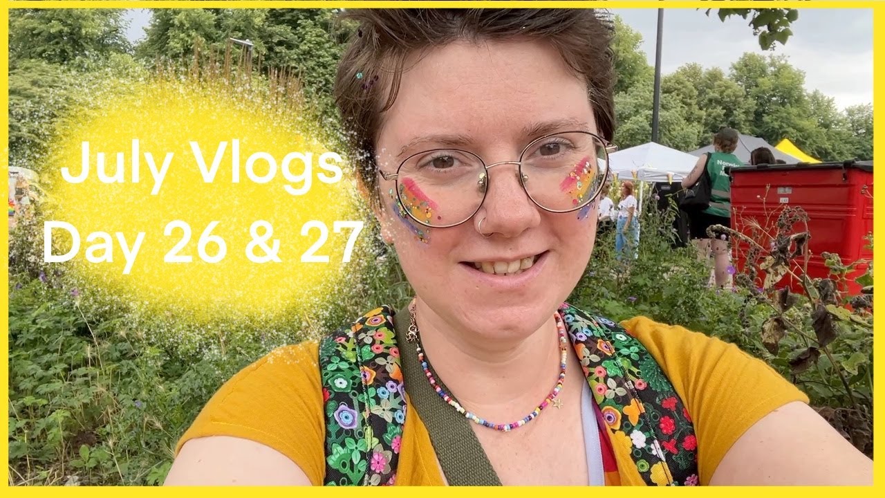 July Vlogs Day 26 & 27 || Glitter, my birthday