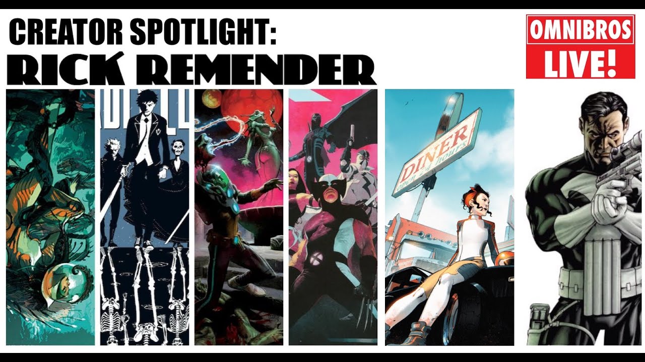 OmniBros LIVE! Creator Spotlight: Rick Remender!