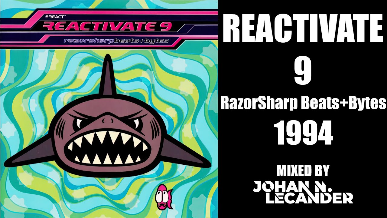 [Trance] Reactivate 9 (RazorSharp Beats+Bytes) 1994 mixed by Johan N. Lecander