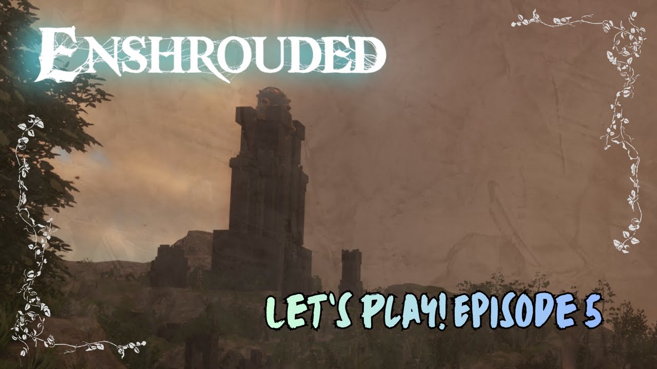 Enshrouded | Let's Play! Episode 5: First Spire & Expanding the Base