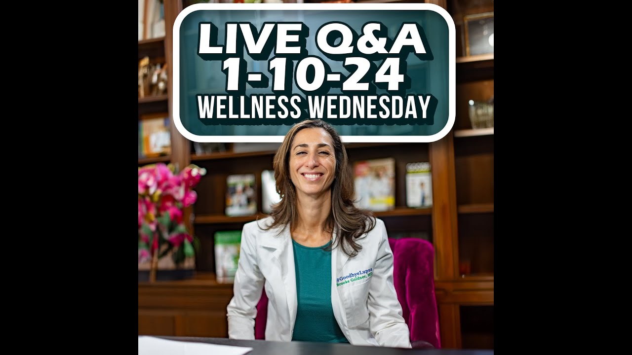 Live Wellness Wednesday with @gooodbyeLupus